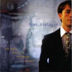 Music Needs You - Ryan Blotnick
