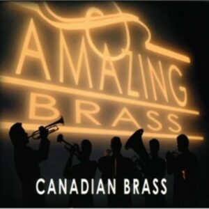 Amazing Brass - Canadian Brass