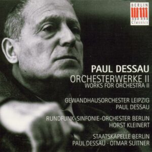Paul Dessau: Orchesterwerke Vol.II - Kleinert