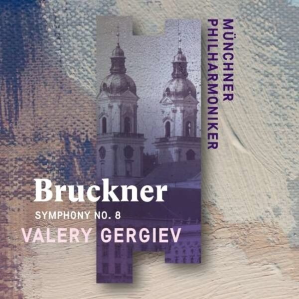 Bruckner: Symphony No.8 - Valery Gergiev