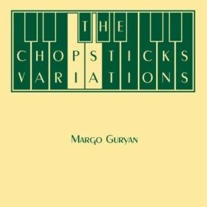 Chopsticks Variations - Margo Guryan
