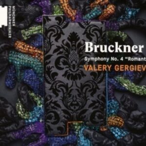 Bruckner: Symphony No. 4 - Valery Gergiev