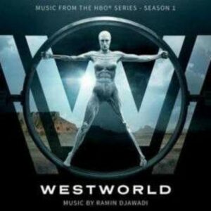 Westworld Season 1 - Ramin Djawadi