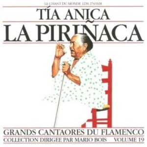 Flamenco Vol. 19 - La Pirinaca