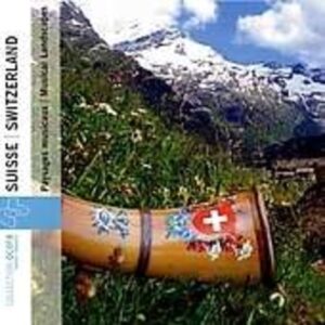 Suisse: Paysages Musicaux