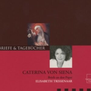 Catherina Von Siena: Briefe An Den Pabst - Elisabeth Trissenaar