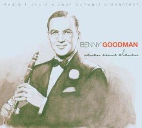 Seven Come Eleven - Benny Goodman