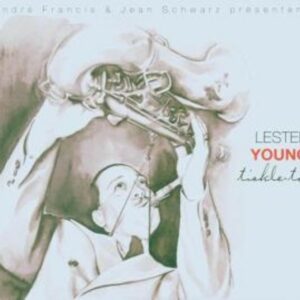 Tickle-Toe - Lester Young