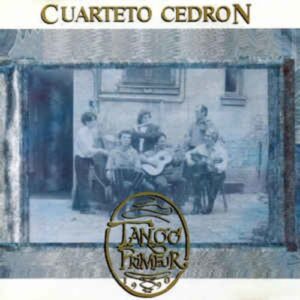 Tango Primeur - Cuarteto Cedron