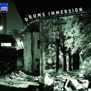 Drums Immersion - Gerard Siracusa