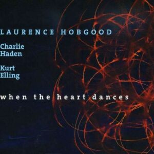 When The Heart Dances - Lawrence Hobgood