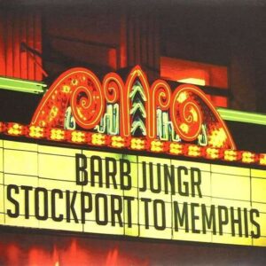 Stockport To Memphis - Barb Jungr