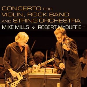 Glass / Adams: Rock Concerto - Mike Mills