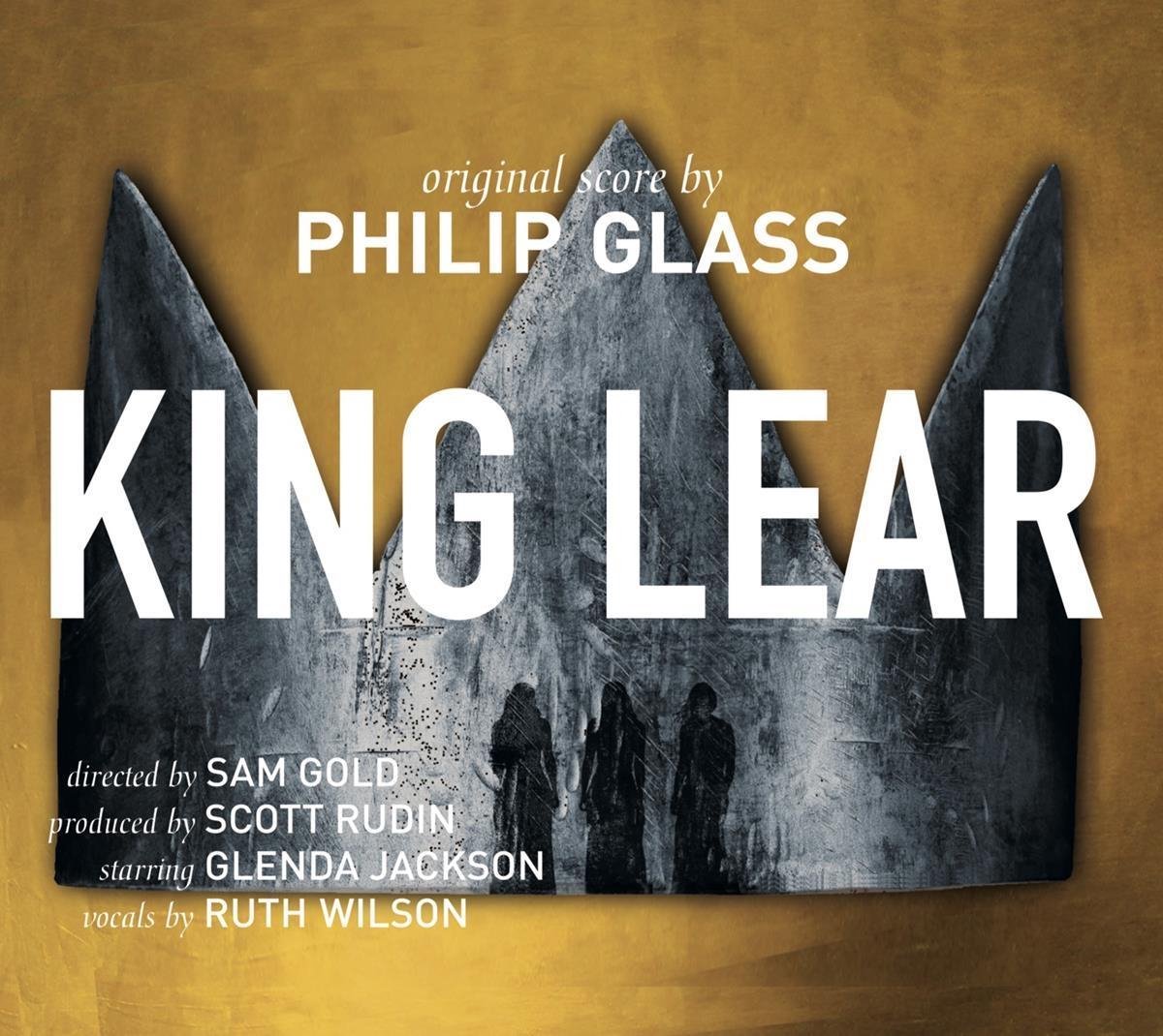 Philip Glass: King Lear - Ruth Wilson - La Boîte à Musique