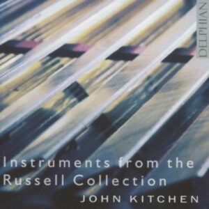 Byrd, Bach, Handel, Scarlatti, Gree: Instruments From The Russell Collec
