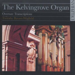 Bach, Mendelssohn, Handel, Humperdi: The Kelvingrove Organ,  Overture Tra