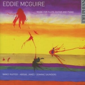 Eddie McGuire: Music For Flute, Guitar & Piano - Ruffer