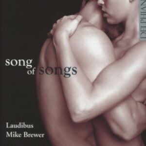Walton / Bouzignac / Skempton / Grier / Dun: Song Of Songs - Laudibus
