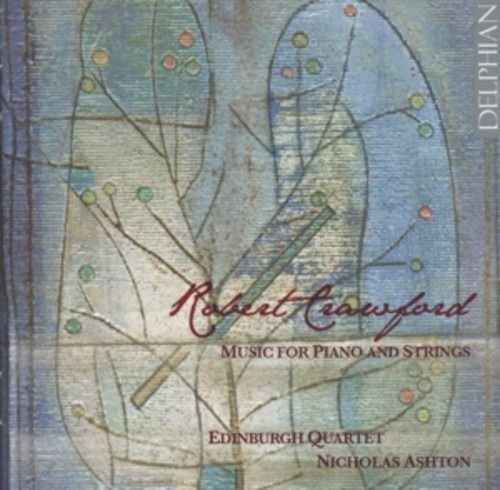 Crawford: Music For Piano & Strings