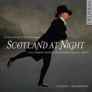 Part, Cunningham, Macmillan, Skempt: Scotland At Night,  Choral Settings