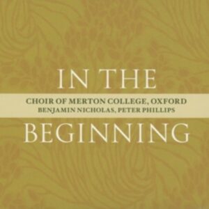 In The Beginning - Choir Of Merton College
