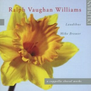 Ralph Vaughan Williams: A Capella Choral Works - Laudibus