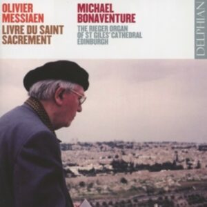 Olivier Messiaen: Organ Works Vol.3 The Rieger Organ - Bonaventure