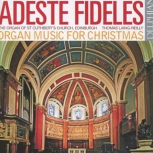 Adeste Fideles - Organ Music for Christmas - Laing-Reilly