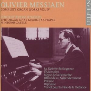 Olivier Messiaen: Complete Organ Works Vol. 4 - Byram-Wigfield