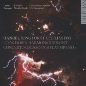 Handel: Song For St Cecilia's Day - Ludus Baroque / Neville-Towle
