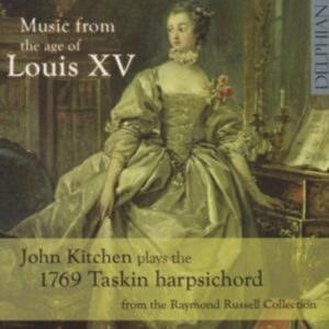 Couperin /  Forqueray / Rameau /  Duphly: Music From The Age Of Louis XV - John Kitchen