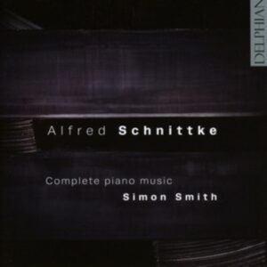 Schnittke: Complete Piano Music