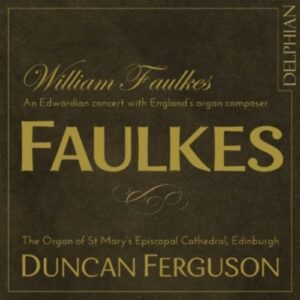 Faulkes: Edwardian Concert