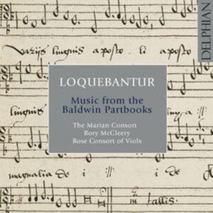 Loquebantur, Music From The Baldwin Partbooks - The Marian Consort / McCleery