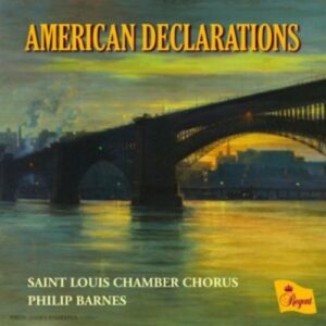 Roy Harris: American Declarations - Saint Louis Chamber Chorus