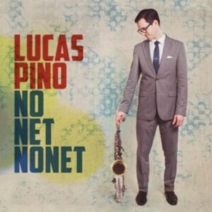 No Net Nonet - Lucas Pino