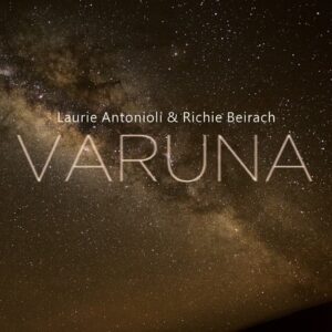 Varuna - Laurie Antonioli & Richie Beirach