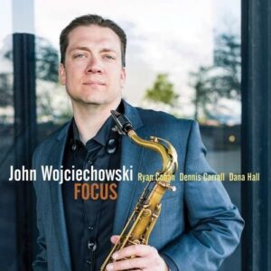 Focus - John Wocjiechowski
