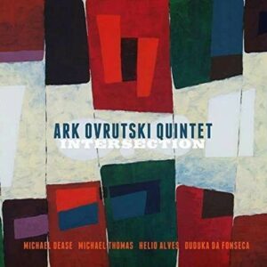 Intersection - Ark Ovrutski Quintet