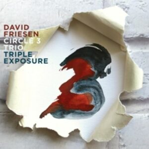 Triple Exposure - David Friesen Circle 3 Trio
