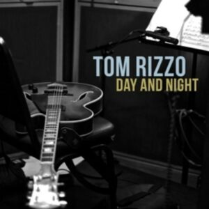 Day And Night - Tom Rizzo