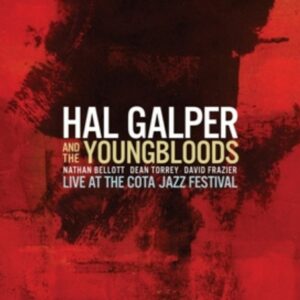 Live At The Cota Jazz Festival - Hal Galper & The Youngbloods