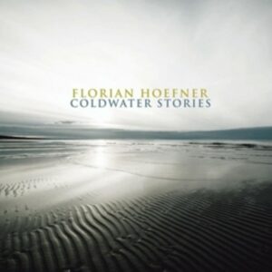 Coldwater Stories - Florian Hoefner
