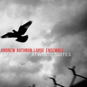 Atwood Suites - Andrew Rathbun Large Ensemble