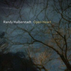 Open Heart - Randy Halberstadt