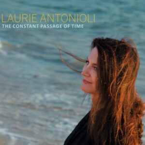 The Constant Passage Of Time - Laurie Antonioli