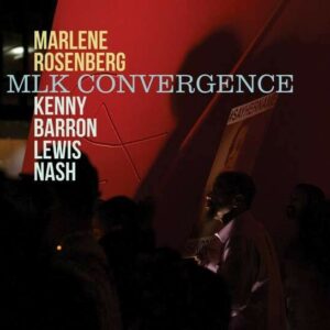 Mlk Convergence - Marlene Rosenberg