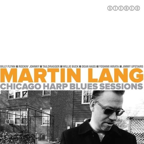 Chicago Harp Blues Sessions - Martin Lang