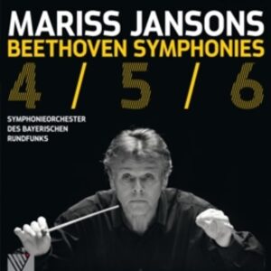 The Beethoven Symphonies 4-6, Tokyo 2012 -  Jansons