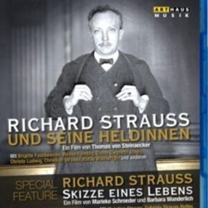 Strauss, Richard: Richard Strauss Und Seine Heldinnen